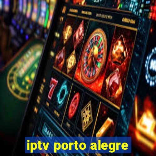 iptv porto alegre